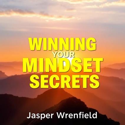 Winning Your Mindset Secrets