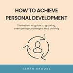 How to Achieve Personal Development