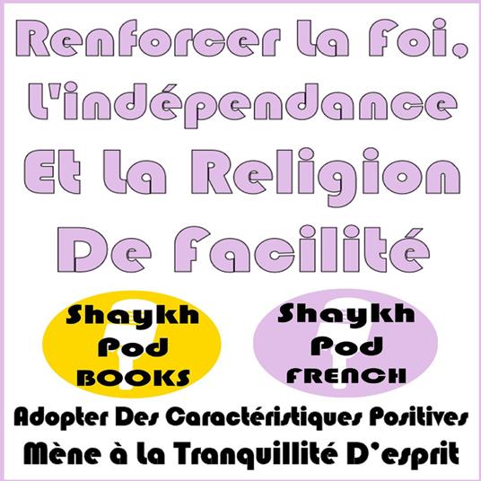 Renforcer La Foi, L'indépendance Et La Religion De Facilité