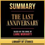 Summary - The Last Anniversary