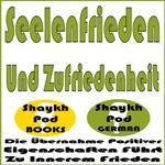 Seelenfrieden Und Zufriedenheit