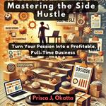 Mastering the Side Hustle