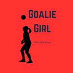 Goalie Girl