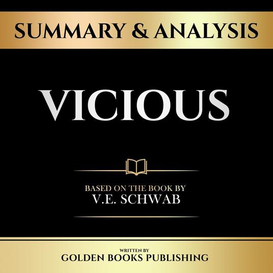 Summary & Analysis - Vicious