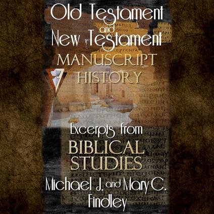 Old Testament and New Testament Manuscript History