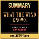 Summary - What The Wind Knows