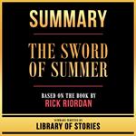 Summary - The Sword Of Summer