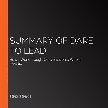 Summary of Dare to Lead