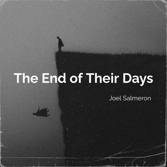 End of Their Days, The