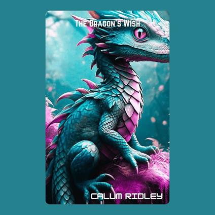 Dragon's Wish, The