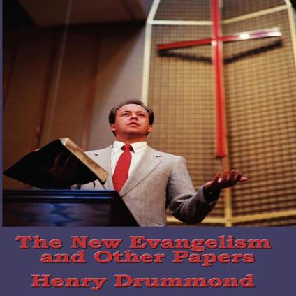 New Evangelism and Other Papers, The