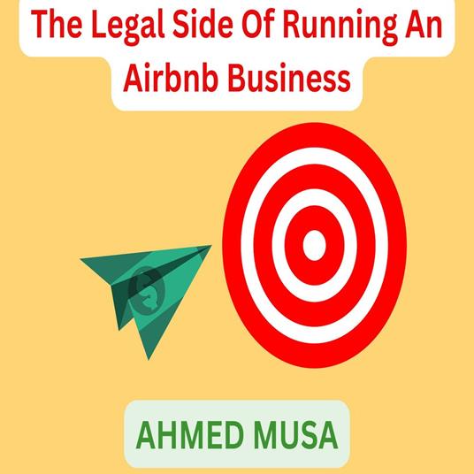 Legal Side Of Running An Airbnb Business, The