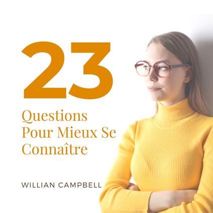 23 Questions Pour Mieux Se Connaître