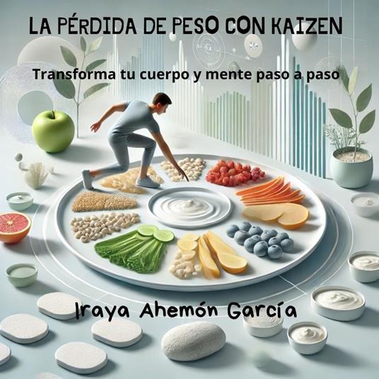 LA PÉRDIDA DE PESO CON KAIZEN