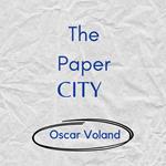 Paper City, The