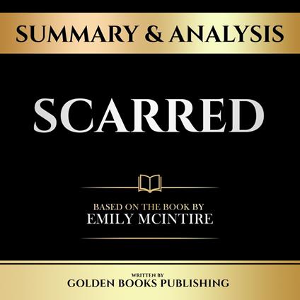 Summary & Analysis - Scarred