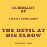 Summary of Valerie Bauerlein’s The Devil at His Elbow