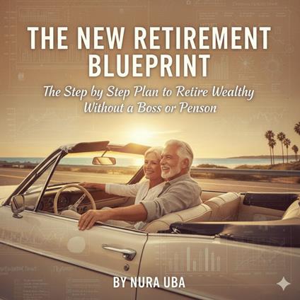 New Retirement Blueprint, The