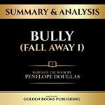 Summary & Analysis - Bully (Fall Away 1)