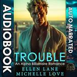 Trouble