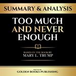 Summary & Analysis - Too Much And Never Enough