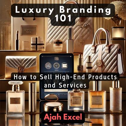 Luxury Branding 101