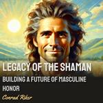 Legacy of the Shaman