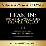 Summary & Analysis - Lean In - Women, Work, And The Will To Lead