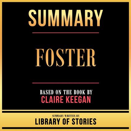 Summary - Foster