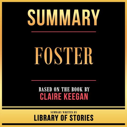 Summary - Foster