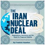 Iran Nuclear Deal, The
