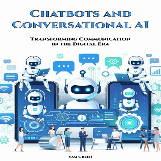 Chatbots and Conversational AI