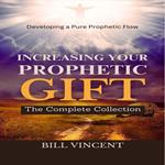 Increasing Your Prophetic Gift