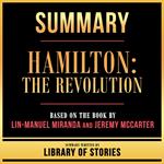 Summary - Hamilton - The Revolution