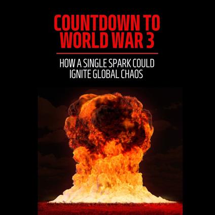 Countdown to World War 3