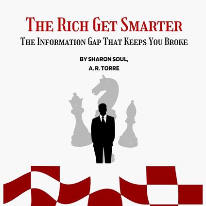 Rich Get Smarter, The