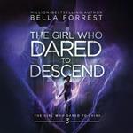 Girl Who Dared to Think 3, The: The Girl Who Dared to Descend