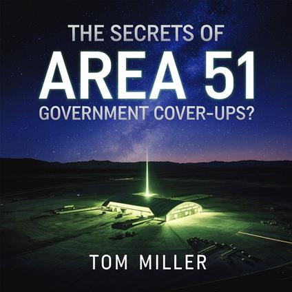 Secrets of Area 51 – Government Cover-Ups?, The