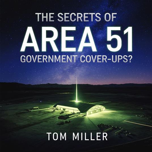 Secrets of Area 51 – Government Cover-Ups?, The