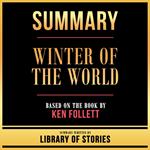 Summary - Winter Of The World
