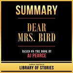 Summary - Dear Mrs. Bird