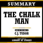Summary - The Chalk Man