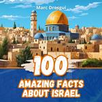 100 Amazing Facts about Israel