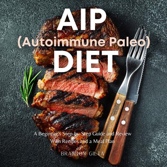 AIP (Autoimmune Protocol) Diet