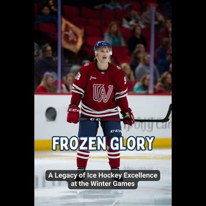 Frozen Glory: A Legacy of Ice Hockey Excellence at the Winter Games