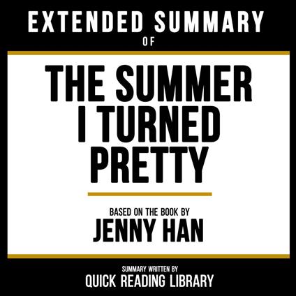 Extended Summary - The Summer I Turned Pretty