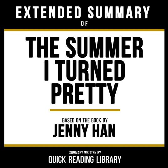Extended Summary - The Summer I Turned Pretty