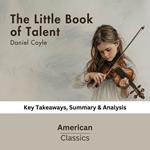 Little Book of Talent by Daniel Coyle, The