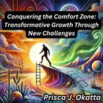 Conquering the Comfort Zone
