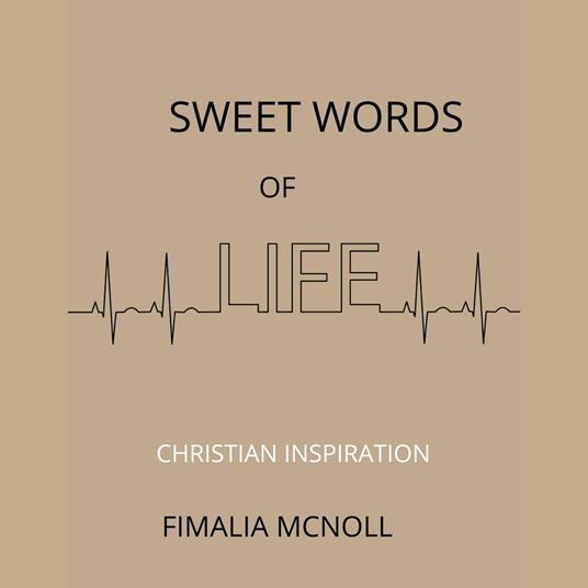 Sweet Words of Life (Christian Inspiration)